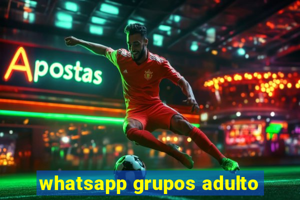 whatsapp grupos adulto